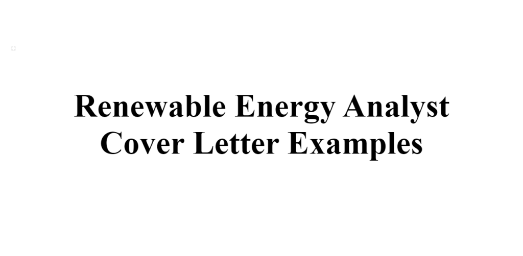 renewable energy analyst cover letter