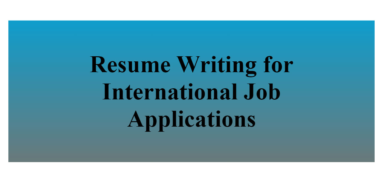 resume writing for international jobs