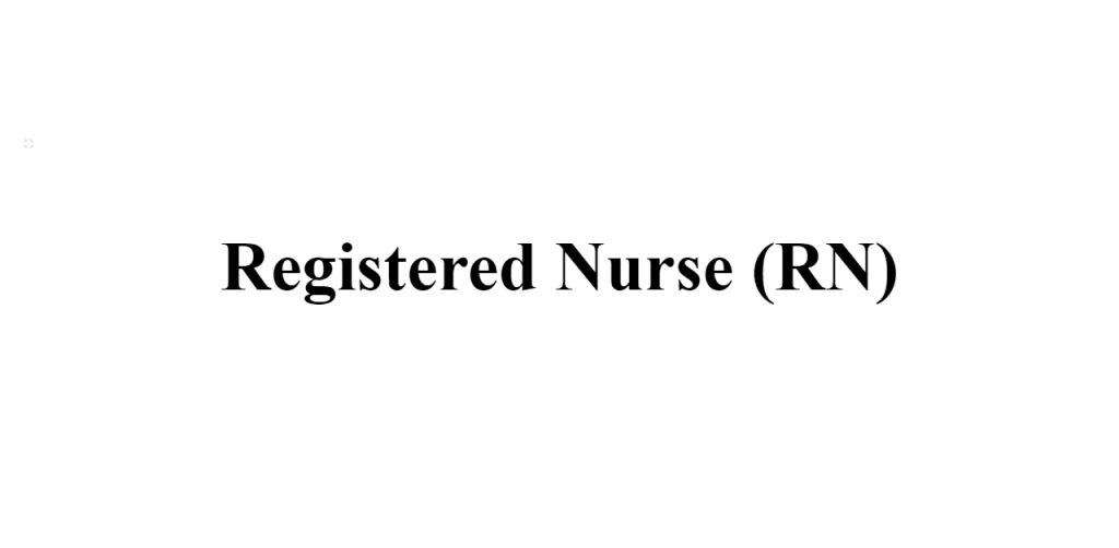 registered nurse,rn
