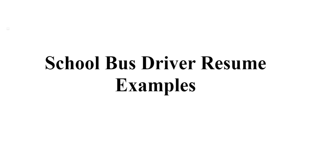 school bus driver resume