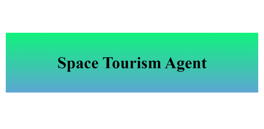 space tourism agent