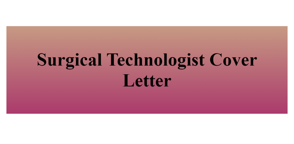 surgical technologist cover letter
