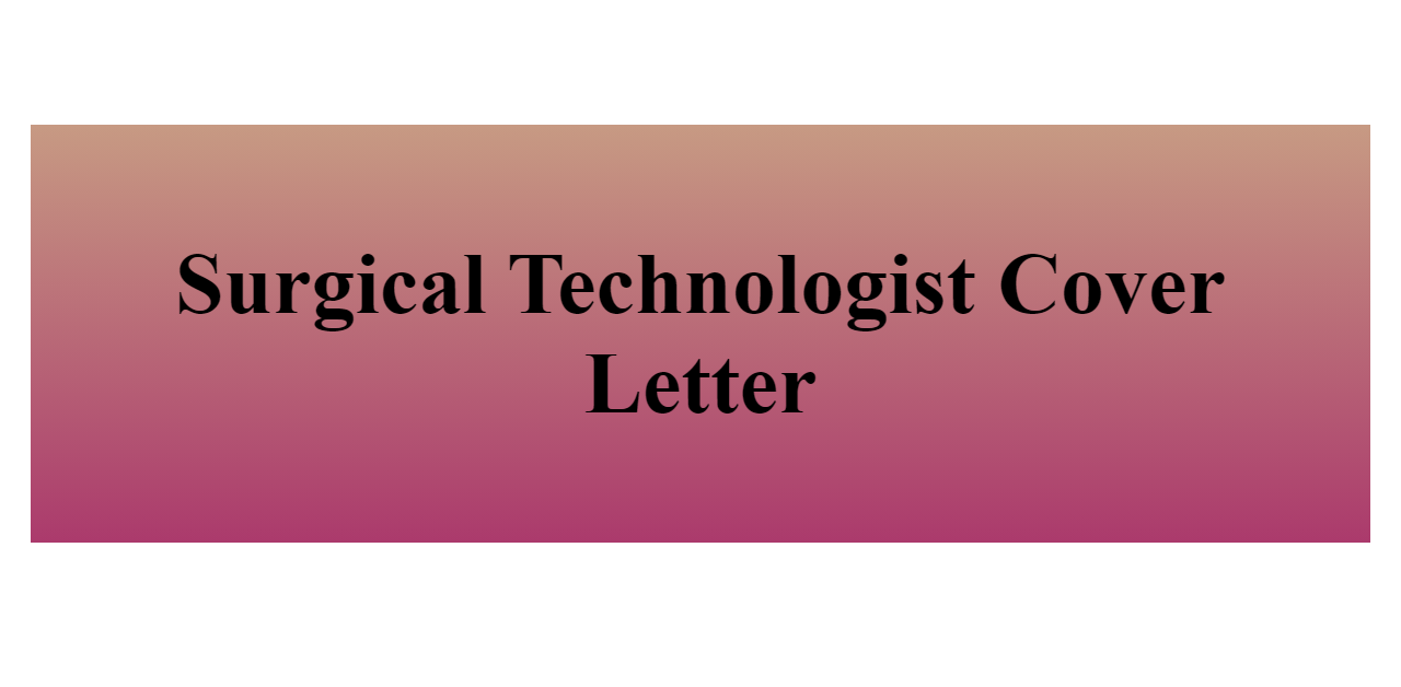 surgical technologist cover letter new graduate