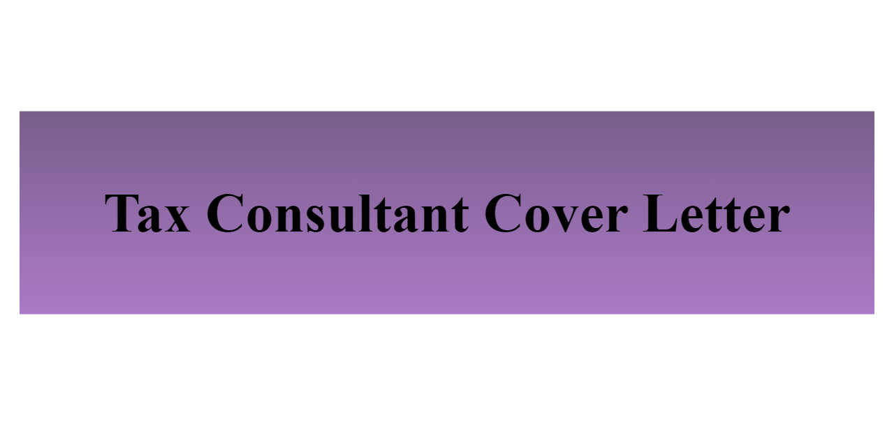 Tax Consultant Cover Letter 