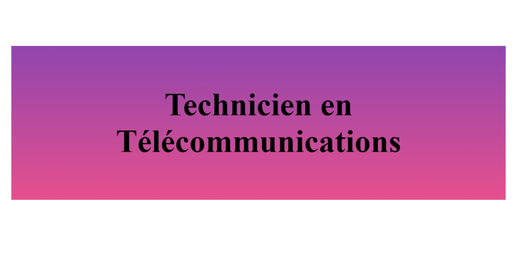 technicien en télécommunications