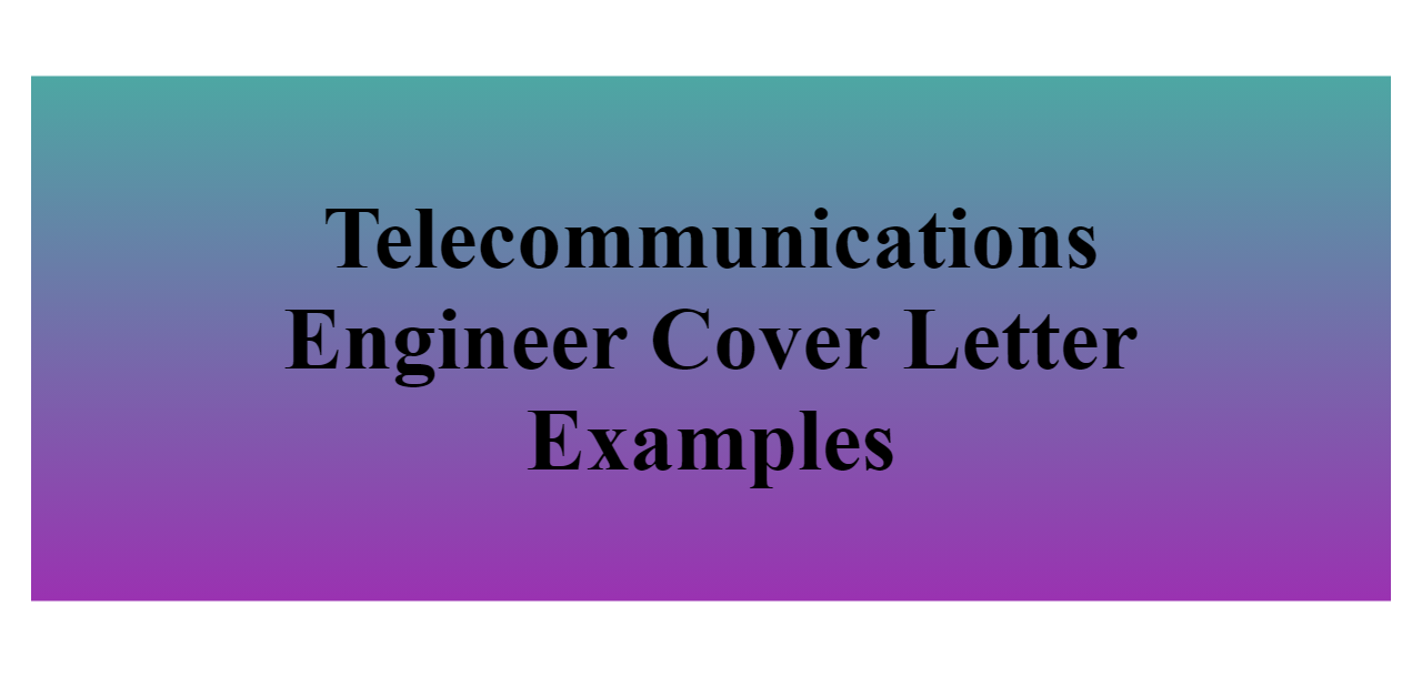 cover letter for telecommunication engineer