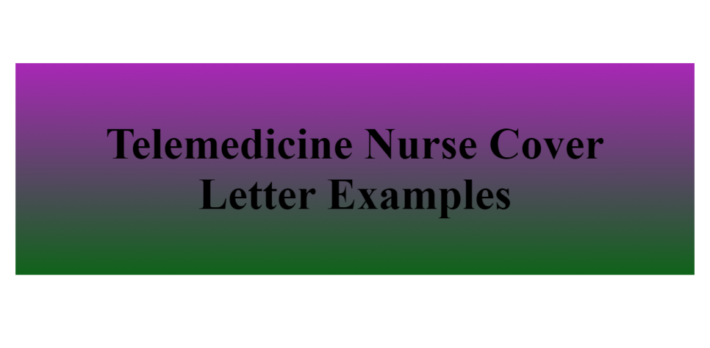 telemedicine nurse cover letter