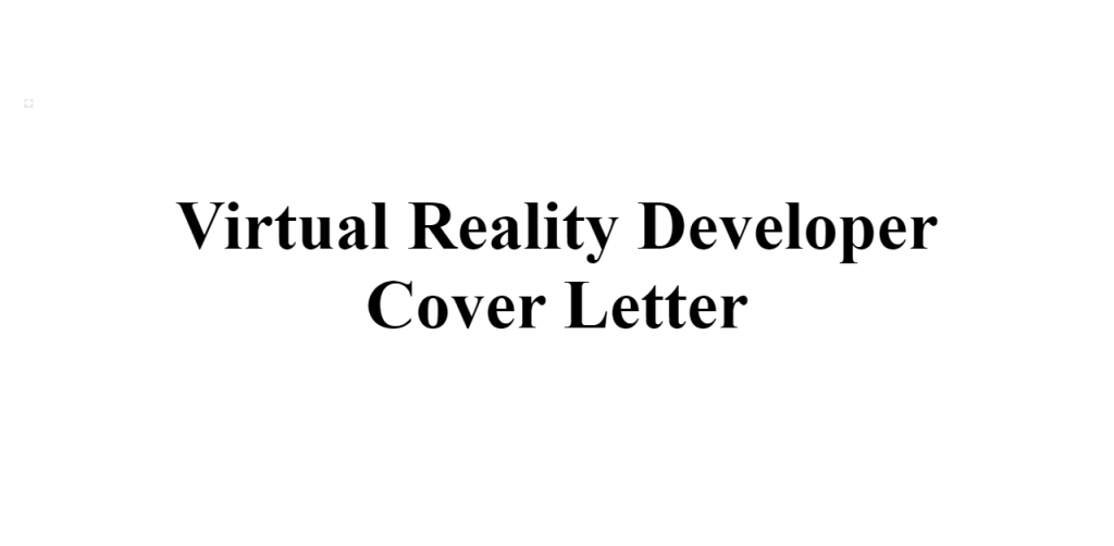 virtual reality developer cover letter